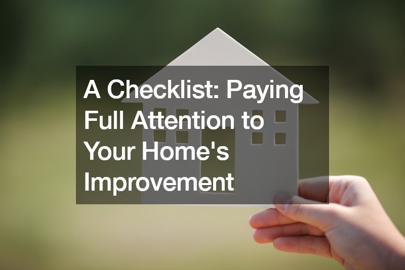 A Checklist Paying Full Attention to Your Homes Improvement